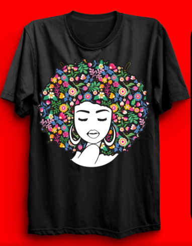 Afro T-Shirt - Natural Curly Black Hair Floral Flowers Black Pride